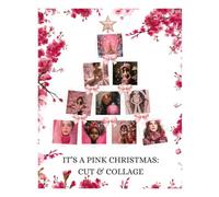 It’s A Pink Christmas: Cut & Collage