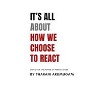 It’s all about how we choose to react