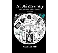 It’s all Chemistry!: Even Your Masala Chai is a Chemistry Experiment