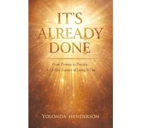 It’s Already Done: From Promise to Practice: A 31-Day Journey of Living It Out