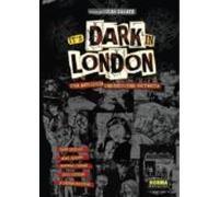 IT'S DARK IN LONDON: UNA ANTOLOGIA UNDERGROUN (CÓMIC USA)