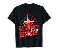 It’s Galentine’s Day Bitches Funny Valentine Girls Night out Camiseta