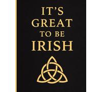 It’s Great to Be Irish