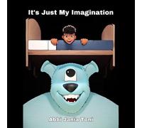 It’s Just My Imagination
