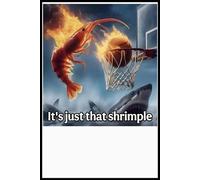 It’s just that shrimple Notebook: Portable Lined Journal - Great for Writers, Students, or Gifts - 6 x 9 Inches