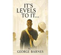 It’s Levels to It…: A Divine Journey Through Faith, Silence, and Sacred Expectation