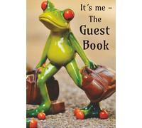 It´s me - The Guest Book: Guest Book, Short Term Rental, Airbnb, Visitor Log, Vacation Home, Custom Guestbook, Hardcover