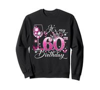 It’s My 60th Birthday Pink 60 Years Old Birthday Queen Sudadera