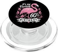 It’s My Flocking 60th Birthday Funny Flamingo 60 Year Old PopSockets PopGrip para MagSafe