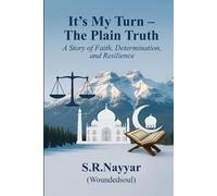 It’s My Turn - The Plain Truth: A Story of Faith, Determination, and Resilience