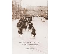 It’s Not As If It Hasn’t Been Said Before