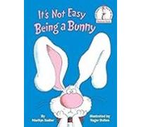 It S Not Easy Being A Bunny