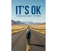 It’s OK: Dream Again, Crazy is Normal