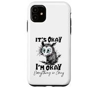 It’s Okay I’m Okay Everything Is Okay Funny Stress Relief Carcasa para iPhone 11
