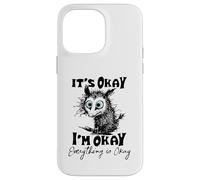 It’s Okay I’m Okay Everything Is Okay Funny Stress Relief Carcasa para iPhone 14 Pro MAX