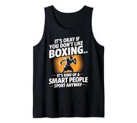 It’s Okay If You Don’t Like Boxing Smart People Quote Camiseta sin Mangas