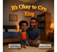 It’s Okay To Cry, King