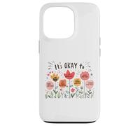 It’s Okay To Floral Mental Health Positive Affirmations Carcasa para iPhone 13 Pro
