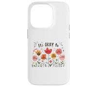 It’s Okay To Floral Mental Health Positive Affirmations Carcasa para iPhone 14 Pro