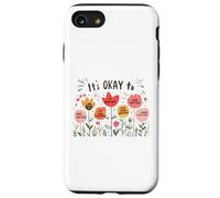 It’s Okay To Floral Mental Health Positive Affirmations Carcasa para iPhone SE (2020) / 7/8