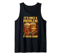 It’s Only A Problem If You’re Losing Casino Humor Camiseta sin Mangas