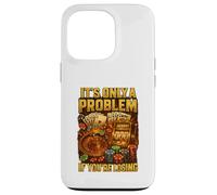 It’s Only A Problem If You’re Losing Casino Humor Carcasa para iPhone 13 Pro