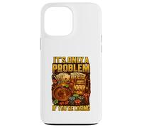 It’s Only A Problem If You’re Losing Casino Humor Carcasa para iPhone 13 Pro MAX
