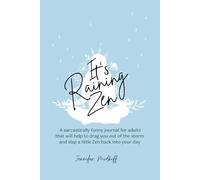 It’s Raining Zen: Daily Sarcastic Prompts to Laugh Off Stress and Find Your Zen