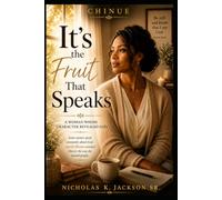 IT’S THE FRUIT THAT SPEAKS (CHINUE Christian Living)