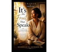 IT’S THE FRUIT THAT SPEAKS (CHINUE Christian Living)