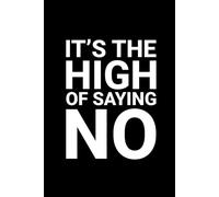 It’s the High of Saying No: Embrace Boundaries with Humor and Confidence: A bold and funny space to reclaim your peace (Deliciously)
