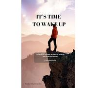 IT’S TIME TO WAKE UP