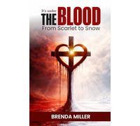 It’s Under The Blood: From Scarlet to Snow