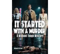 It Started With a Murder (Michael Tough Mystery Series)