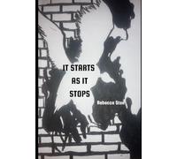 IT STARTS AS IT STOPS: A Memoir