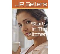 It Starts in The Kitchen