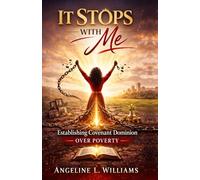 It Stops With Me: Establishing Covenant Dominion Over Poverty
