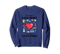 It Takes a Big Heart to Teach Little Minds - Regalo para Maestros Sudadera
