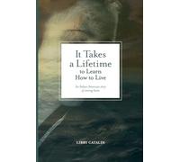 It Takes a Lifetime to Learn How to Live: An Italian American story of coming home