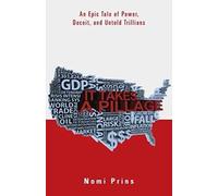 It Takes a Pillage: An Epic Tale of Power, Deceit, and Untold Trillions