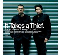 Thievery Corporatio – It Takes a Thief: The Very Best of Thievery Corporatio – CD