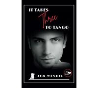 It Takes Three To Tango (Dance Lovers Collection)