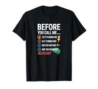 IT Tech Helpdesk Nerd Before You Call Me Funny Support Camiseta