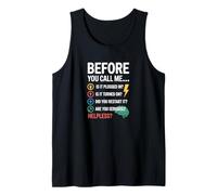 IT Tech Helpdesk Nerd Before You Call Me Funny Support Camiseta sin Mangas