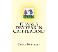 It Was a Dry Year in Critterland: Merry Crittermas V: Volume 5