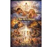 IT WAS ALL A DREAM...OR WAS IT? (Choose This Day)