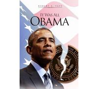 It Was All Obama