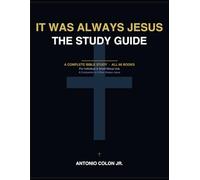 It Was Always Jesus: The Study Guide