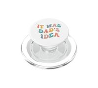 It Was Dad'S Idea Divertido Padre Hijo Papi Hija Papá Humor PopSockets PopGrip para MagSafe