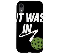 It Was In Pickleball Disputa Jugador Humor Deportivo Partido Carcasa para iPhone XR